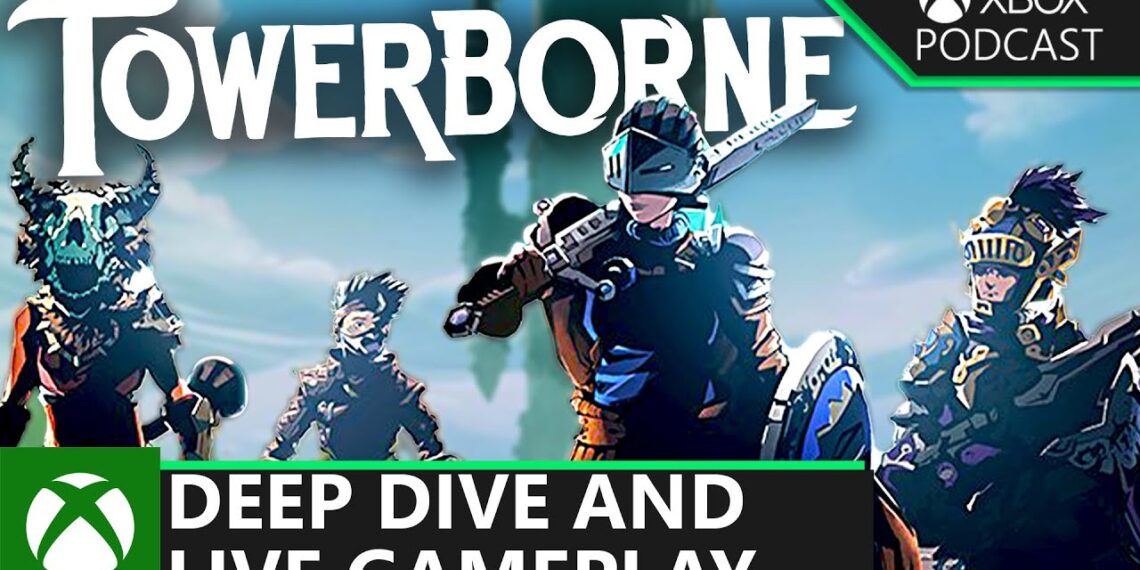 Deep Dive Into Towerborne | Professional Xbox Podcast