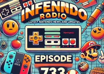 733 – Newest Nintendo Information and Gaming Updates