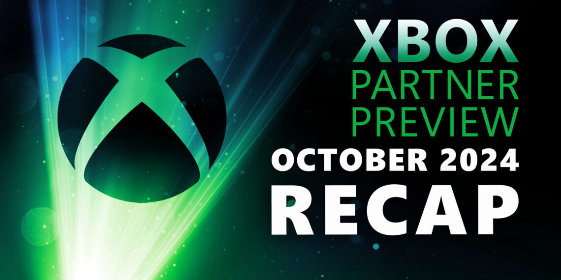 Xbox Spouse Preview | October 2024: Each Announcement and Trailer From Our Fantastic Companions