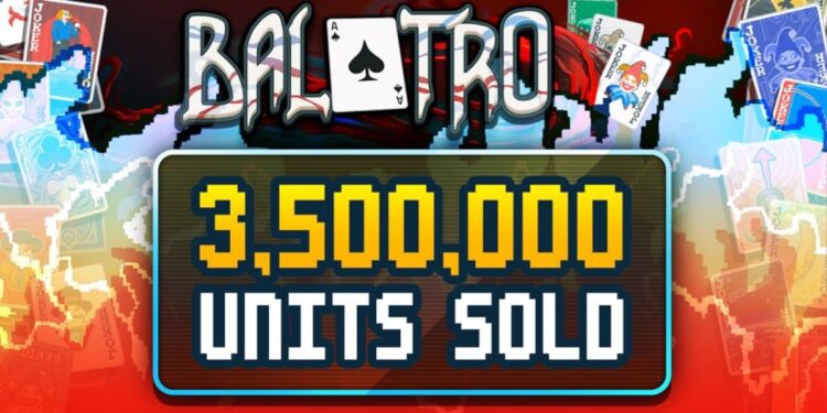 Balatro has offered over 3.5 million copies