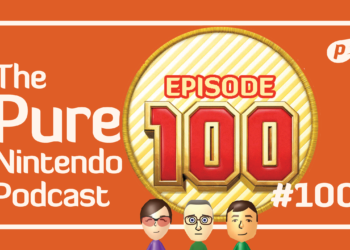 Particular one hundredth episode! Natural Nintendo Podcast E100