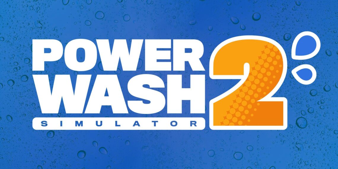 How PowerWash Simulator 2 is Giving You Extra of What You Already Love