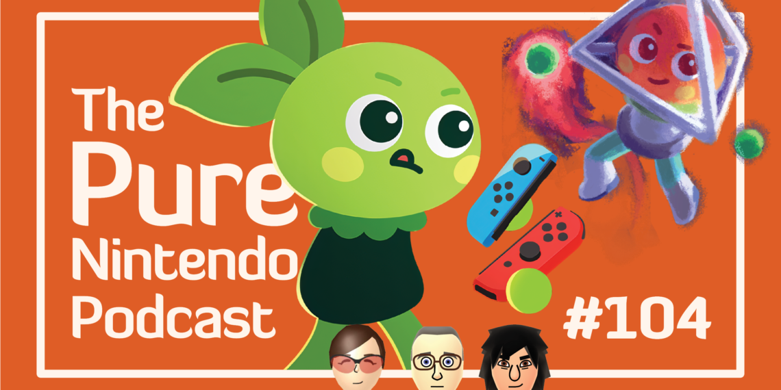 Natural Nintendo Podcast E104 – Natural Nintendo