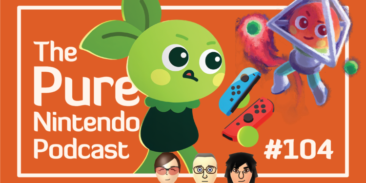 Natural Nintendo Podcast E104 – Natural Nintendo