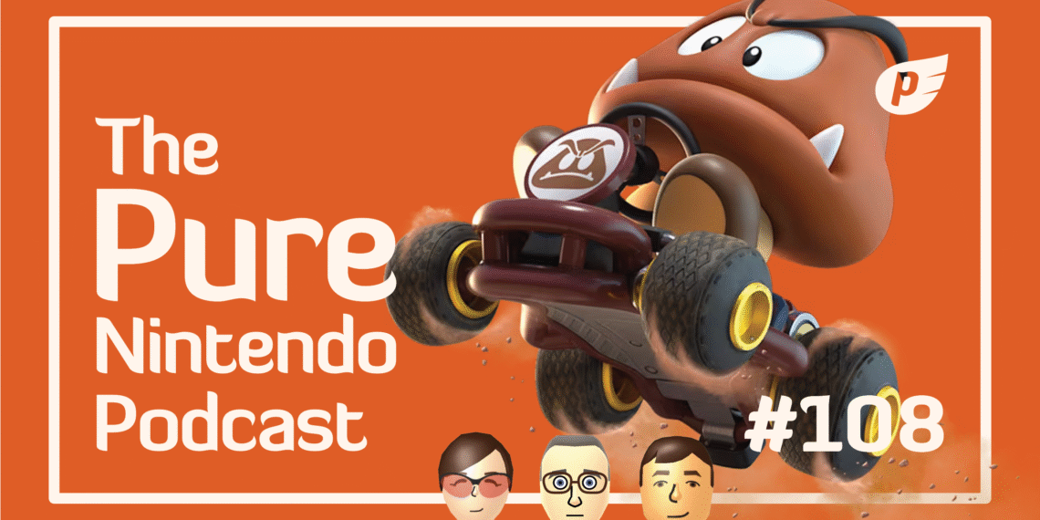 Mario Kart International Direct – we’ve got questions! Natural Nintendo Podcast E108