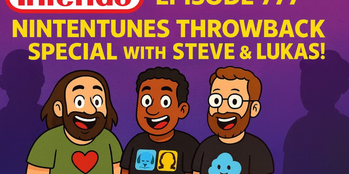 Nintentunes Particular with Steve & Lukas – Infendo Radio Ep. 777