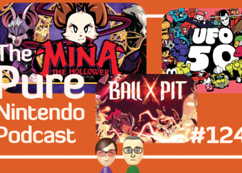 Let’s communicate Indies! Natural Nintendo Podcast E124