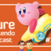 Kirby! Chibi-Robo! Herdlings! Natural Nintendo Podcast E126