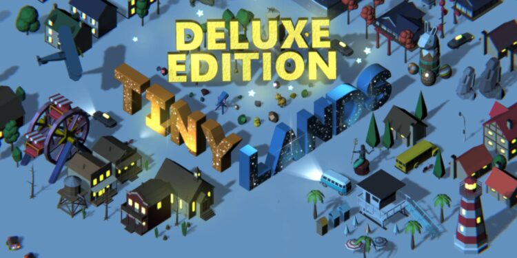 Tiny Lands Deluxe Version from Starting to Finish