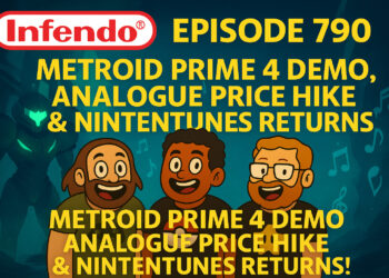 Metroid Top 4 Demo, Analogue 3-d Preorders & Nintentunes – Infendo Radio Ep. 790