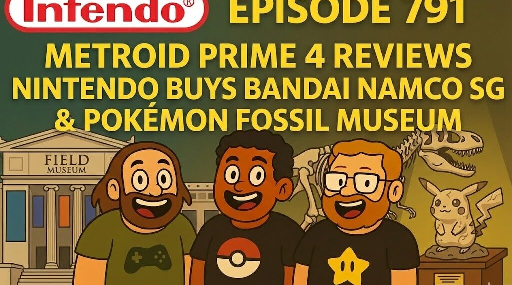 Metroid Top 4 Assessment Roundup, Bandai Namco Buyout & Pokémon Fossil Show off – Infendo Radio Ep. 791