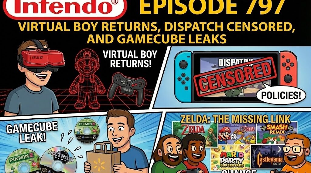 797 – Digital Boy Returns, Dispatch Censored, and GameCube Leaks