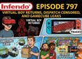 797 – Digital Boy Returns, Dispatch Censored, and GameCube Leaks