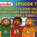 Dragon Quest VII Demo Release & Devon Pritchard Turns into NOA President – Infendo Radio Ep. 794