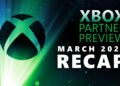 Xbox Spouse Preview: March 2026 – All of the Bulletins from Our Superb Companions