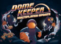 Dome Keeper Multiplayer is Right here! Will You Compete or Group In combination?