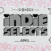 Indie Selects for April 2026: Large on Construction, Technique, and Motion