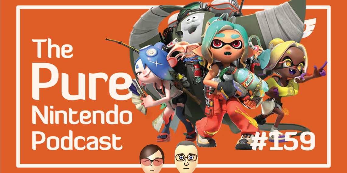 Splatoon Raiders takes goal this July! Natural Nintendo Podcast E159