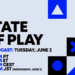 State of Play returns Tuesday, June 2 – PlayStation.Weblog