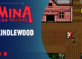 Mina the Hollower Gameplay Walkthrough – Section 9: Kindlewood